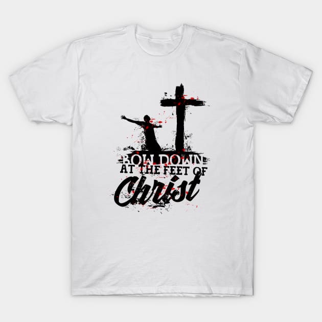 Bow down at the feet of Christ T-Shirt by vita5511tees